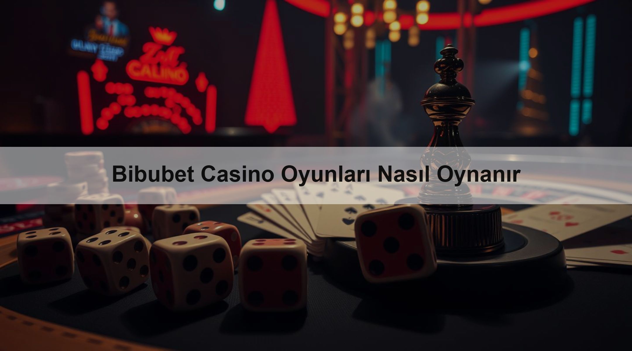 Bibubet Casino Oyunları Nasıl Oynanır 1 Bibubet Casino Oyunları Nasıl Oynanır
