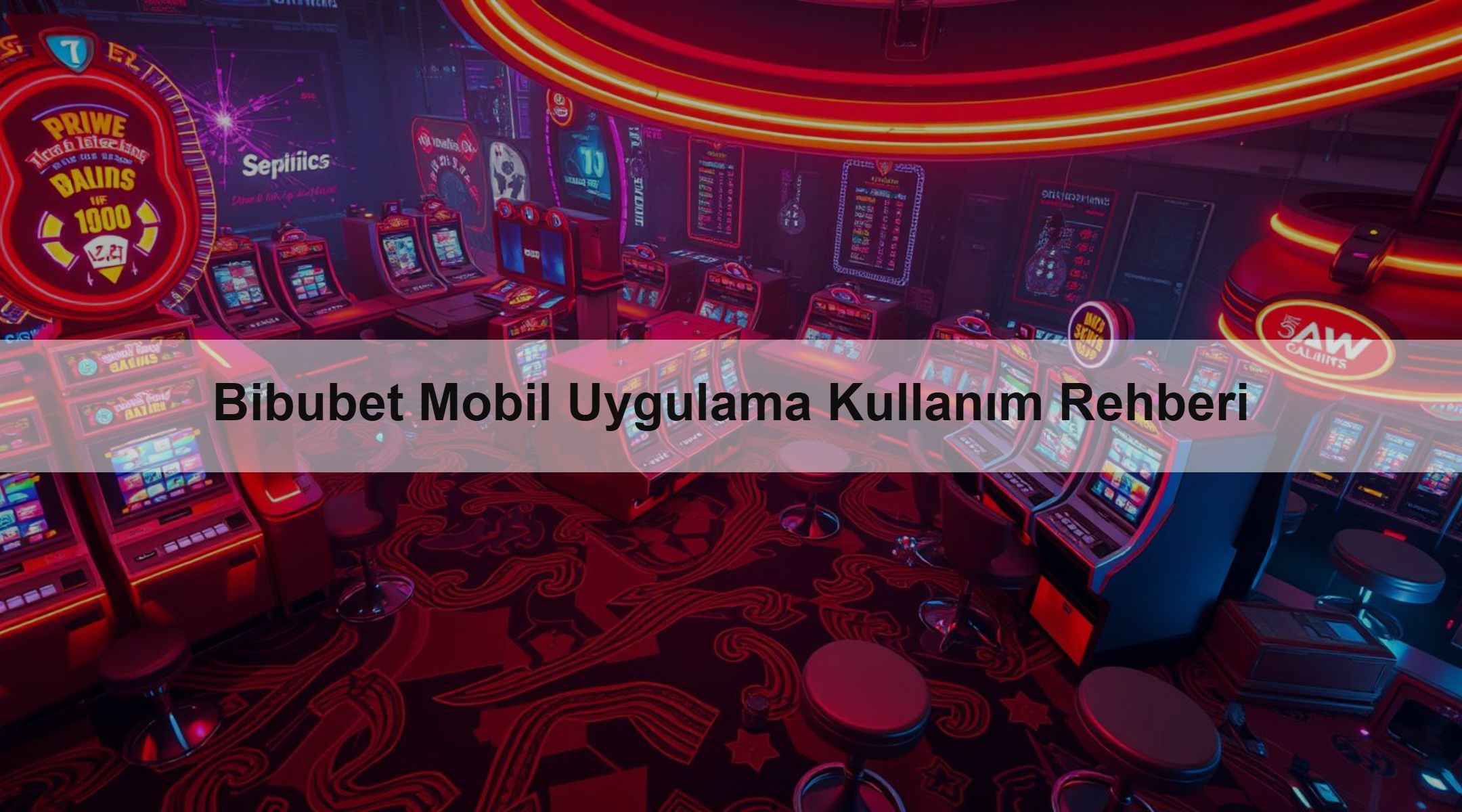 Bibubet Mobil Uygulama Kullanım Rehberi 1 Bibubet Mobil Uygulama Kullanım Rehberi