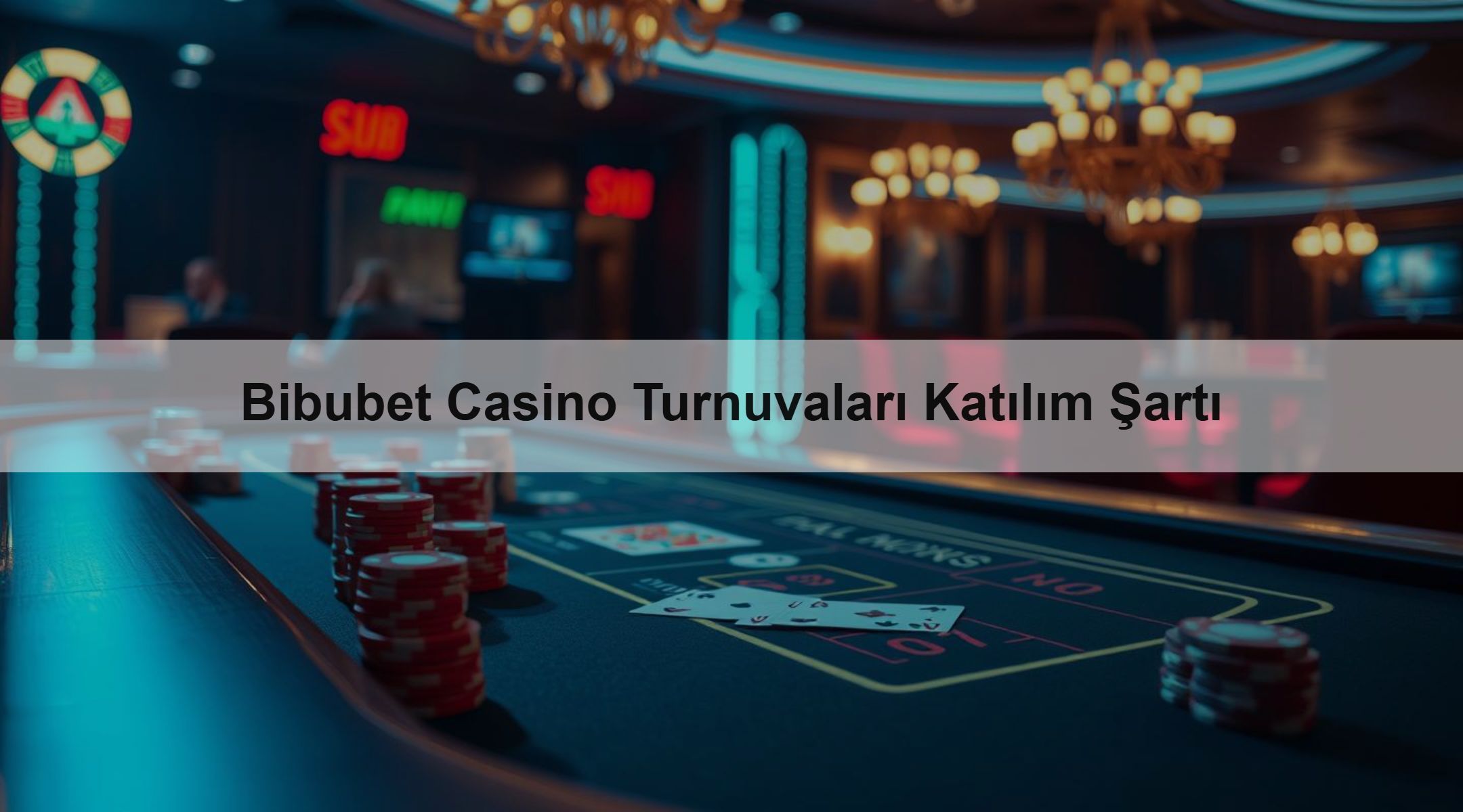 Bibubet Casino Turnuvaları Katılım Şartı 1 Bibubet Casino Turnuvaları Katılım Şartı