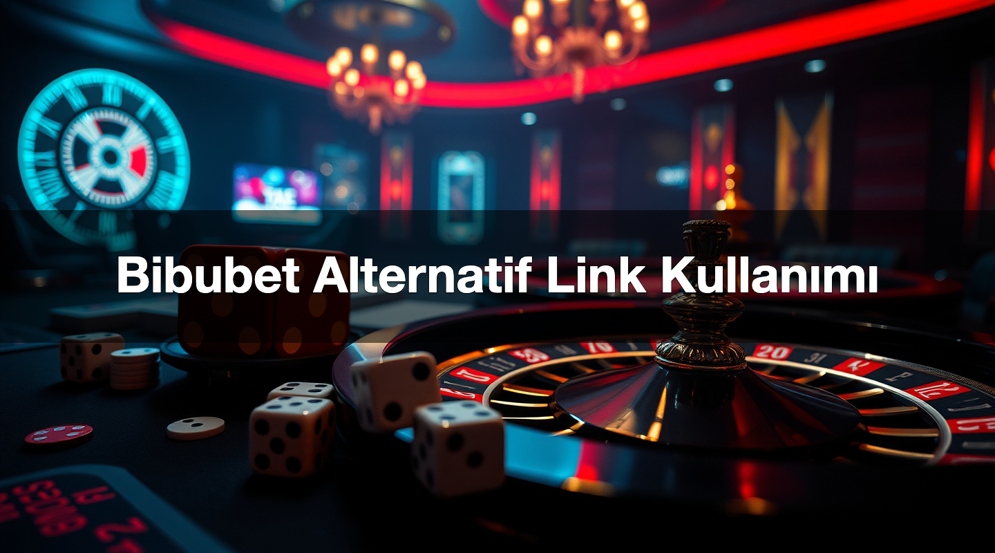 Bibubet Alternatif Link Kullanımı