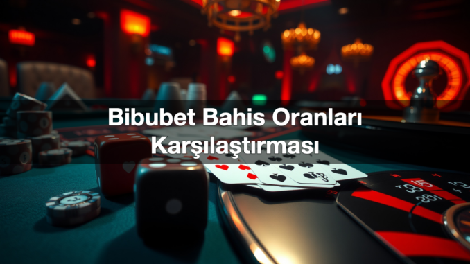 bibubet-bahis-oranlar-kar-la-t-rmas-1779463071304