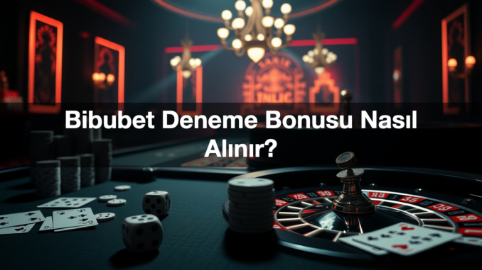 bibubet-deneme-bonusu-nas-l-al-n-r-1779463171633