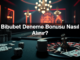 bibubet deneme bonusu nas l al n r 1779463171633