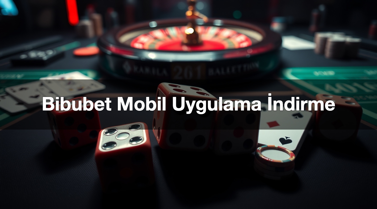 Bibubet Mobil Uygulama İndirme