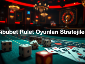 bibubet rulet oyunlar stratejileri 1779463258669