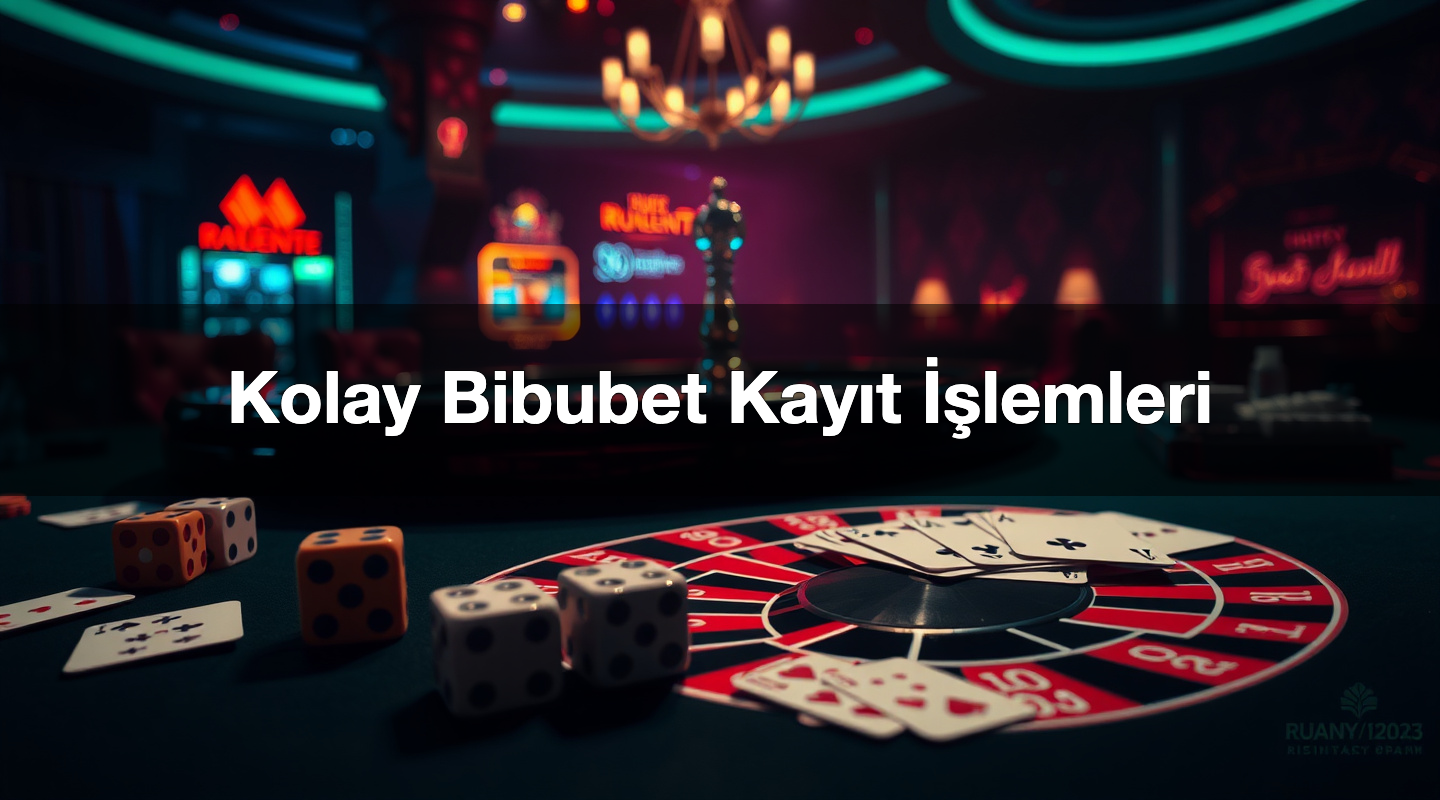 Kolay Bibubet Kayıt İşlemleri